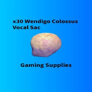 x30 Wendigo Colossus Vocal Sac
