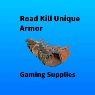 Road Kill Unique Armor