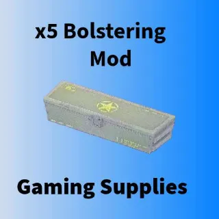 x5 Bolstering Mod