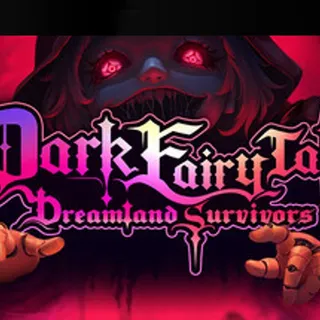 Dark Fairy Tale: Dreamland Survivors - Steam Global - Full Game - Instant