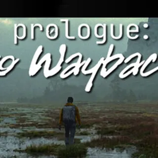 Prologue: Go Wayback! - Steam Global - Full Game - Instant