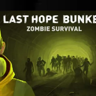 Last Hope Bunker: Zombie Survival - Steam NA - Full Game - Instant