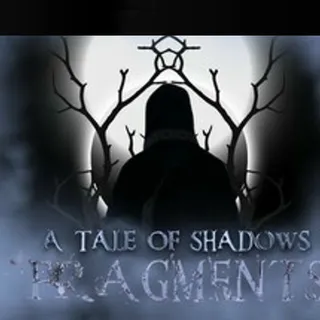 A Tale Of Shadows: Fragments Part I - Steam Global - Full Game - Instant
