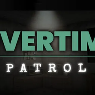 Overtime : Patrol - Steam Global - Full Game - Instant