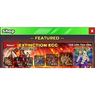 Extinction Egg (x50) | Steal an Egg