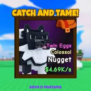 Colossal Nugget | Catch and Tame