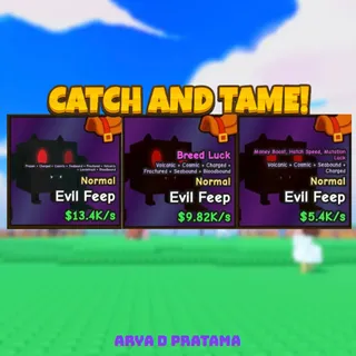 Evil Feep x3 | Catch and Tame