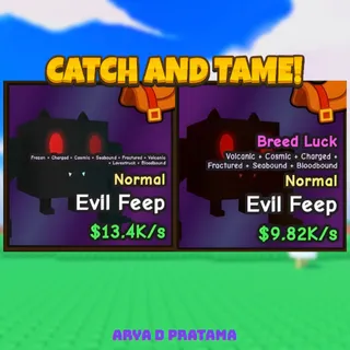 x2 Evil Feep | Catch and Tame