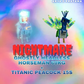 GHOSTLY HEADLESS HORSEMAN + TITANIC PEACOCK 15S