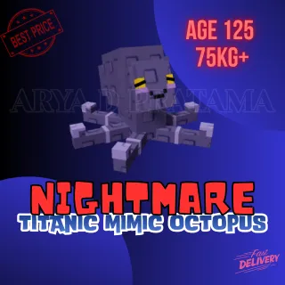 TITANIC NIGHTMARE MIMIC OCTOPUS 75KG+