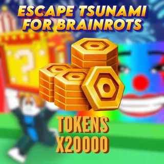 Tokens 20000| Escape Tsunami For Brainrots!