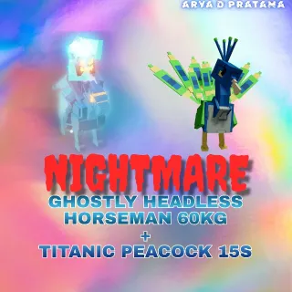 GHOSTLY HEADLESS HORSEMAN + TITANIC PEACOCK 15S
