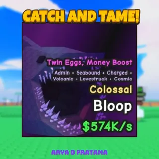 Colossal Bloop | Catch And Tame