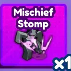 Mischief Stomp Baddies