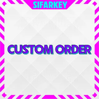 Custom order