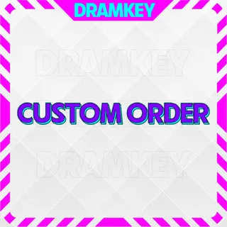 Custom order