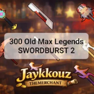 SWORDBURST 2 -  OLD MAX LEGENDS/OML