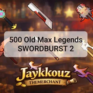 SWORDBURST 2 -  OLD MAX LEGENDS/OML