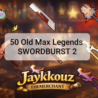 SWORDBURST 2 -  OLD MAX LEGENDS/OML