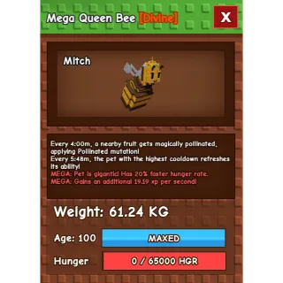 MEGA QUEEN BEE (61.24KG)
