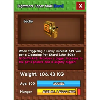 NIGHTMARE TOPAZ SNAIL (106.43KG)