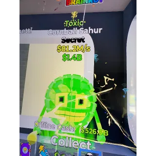 81.2M/s toxic cornball sahur