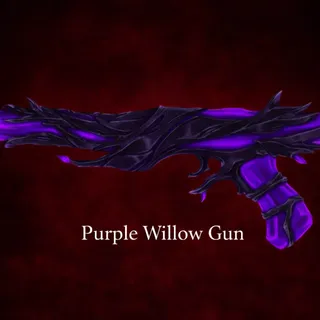 PURPLE WILLOW GUN
