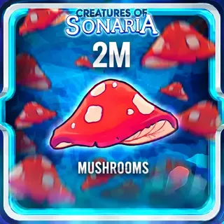 2M Mushrooms
