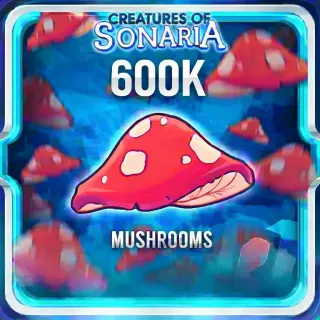 600k Mushrooms
