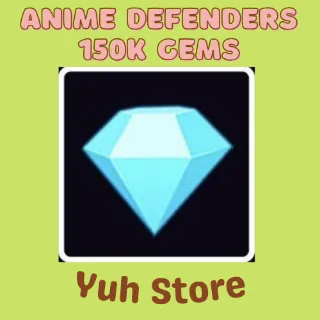 150k Gems Anime Defenders