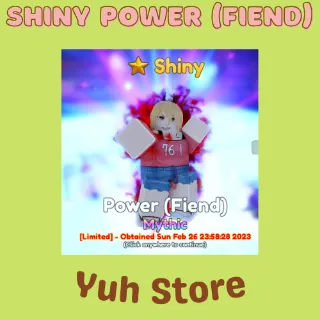 Shiny Power (Fiend) AA