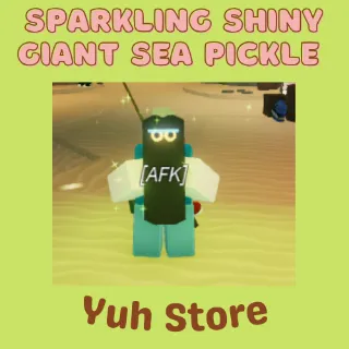 Sparkling Shiny Giant Sea Pickle