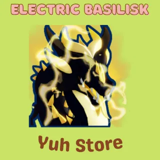 Electric Basilisk Bgsi