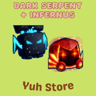 Dark Serpent + Infernus Bgsi
