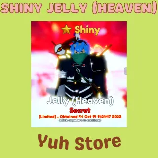 Shiny Jelly (Heaven) AA