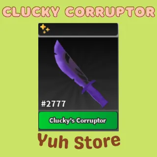 Clucky Corruptor STK