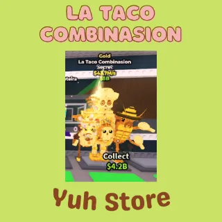 Gold La Taco Combinasion