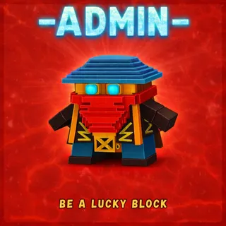 Be A Lucky Block Admin
