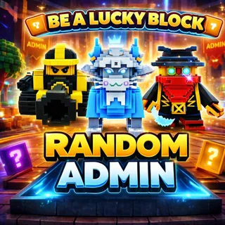 BE A LUCKY BLOCK ADMIN 