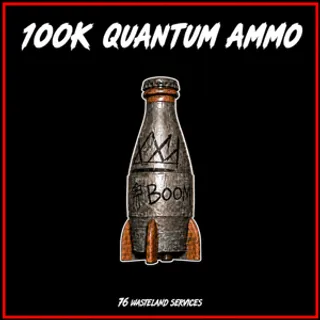 100k Quantum Ammo