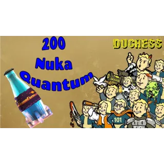 200 Nuka Quantum's