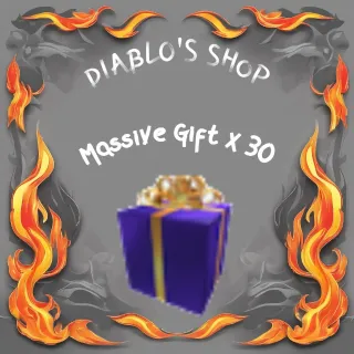 Massive Gift x 30