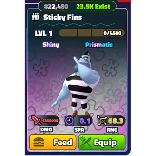 NON-DUPED - SHINY STICKY FINS