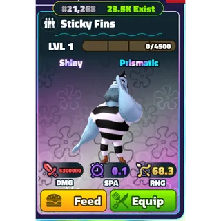 NON-DUPED - SHINY STICKY FINS