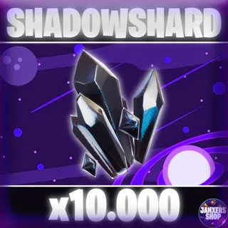 10k Shadowshard | Fortnite STW