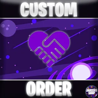 Custom Order