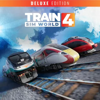 Train Sim World® 4: Deluxe Edition