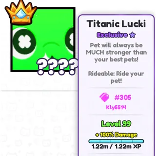 Pet simulator 99 | Titanic Lucki