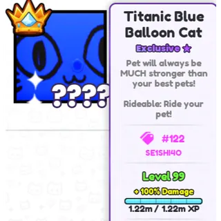 Pet simulator 99 | titanic blue balloon cat