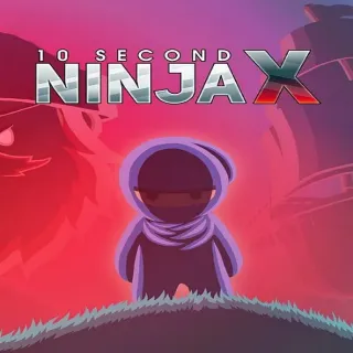 10 Second Ninja X